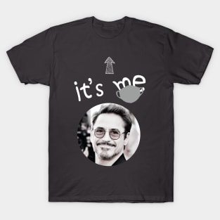 It's Me T-Shirt